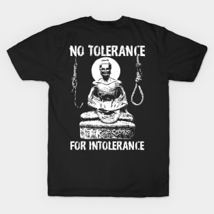 No Tolerance For Intolerance White T-Shirt